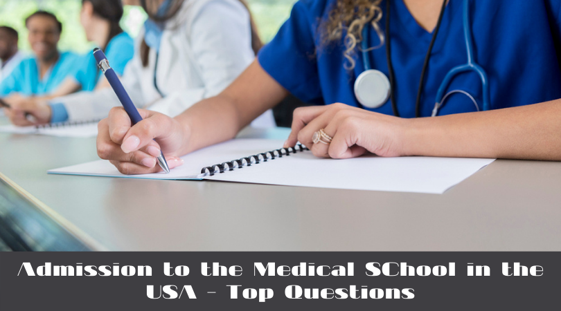 Admission to the Medical SChool in the USA - Top Questions
